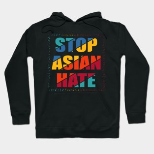 STOP ASIAN HATE Hoodie